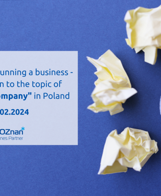 Opening and running a business – introduction to the topic of „your own company” in Poland